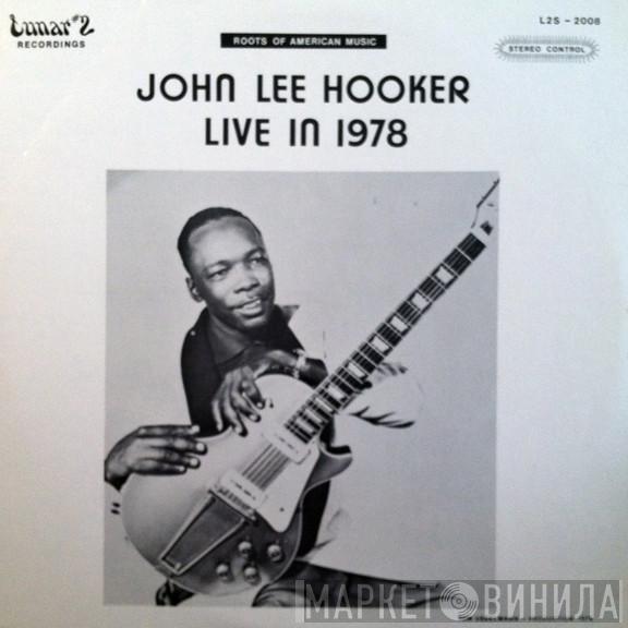  John Lee Hooker  - Live In 1978