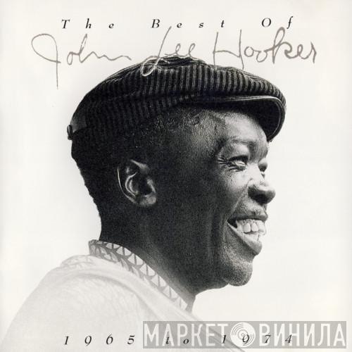 John Lee Hooker - The Best Of 1965 To 1974