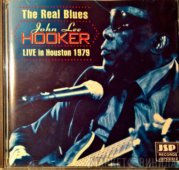  John Lee Hooker  - The Real Blues - Live In Houston 1979
