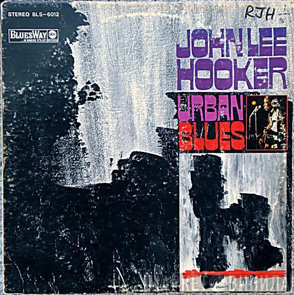  John Lee Hooker  - Urban Blues