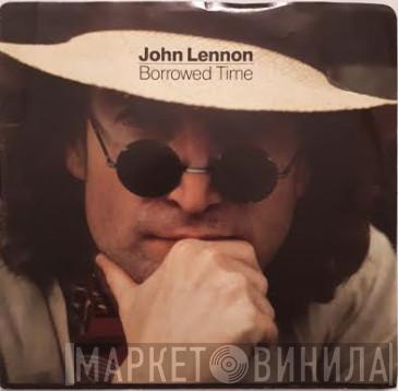  John Lennon  - Borrowed Time /  Your Hands