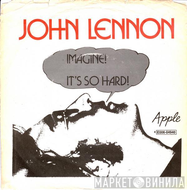  John Lennon  - Imagine / It's So Hard