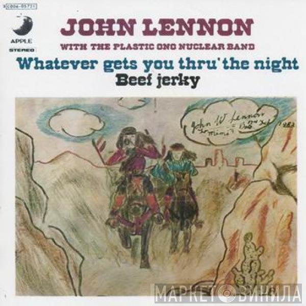  John Lennon  - Whathever Gets You Thru The Night/Beef Jerky
