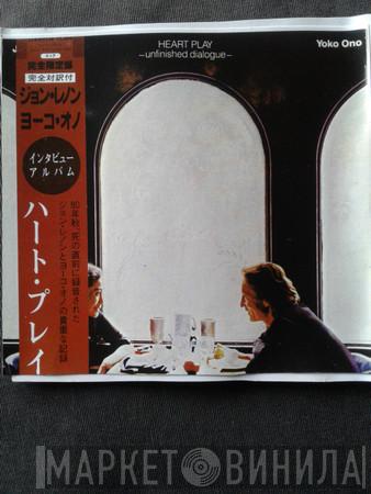  John Lennon & Yoko Ono  - Heart Play - Unfinished Dialogue