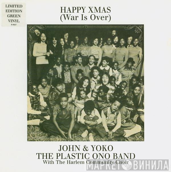 John Lennon & Yoko Ono, The Plastic Ono Band, The Harlem Community Choir - Happy Xmas (War Is Over)