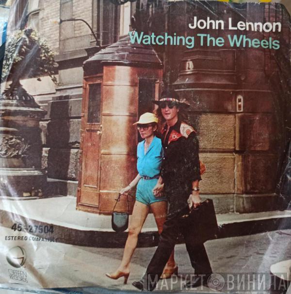 John Lennon & Yoko Ono  - Watching The Wheels = Girando Las Ruedas