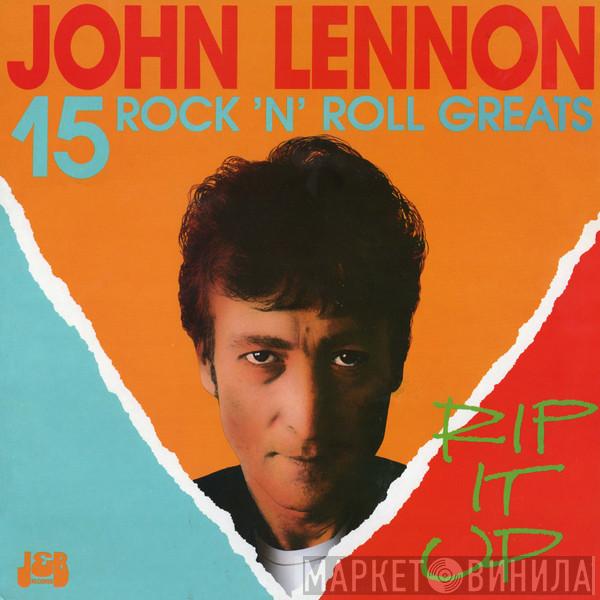  John Lennon  - Rip It Up (15 Rock ’N’ Roll Greats)
