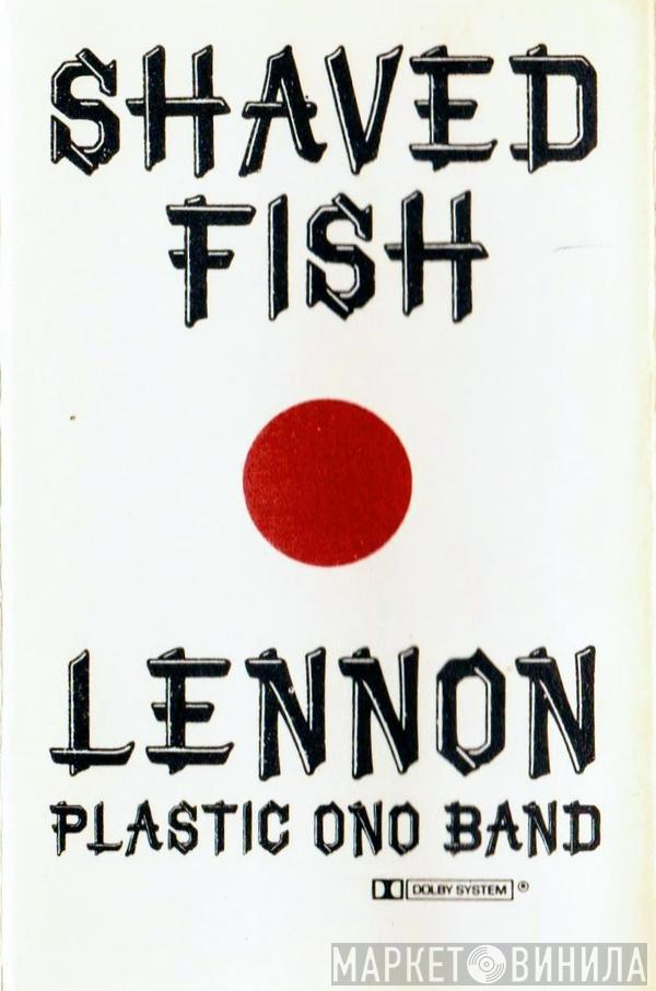 John Lennon, The Plastic Ono Band - Shaved Fish