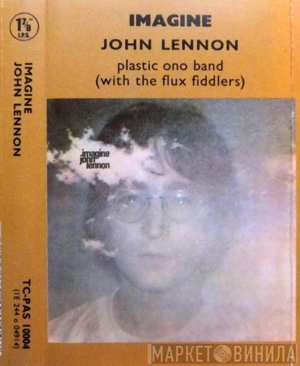 , John Lennon With The Plastic Ono Band  The Flux Fiddlers  - Imagine