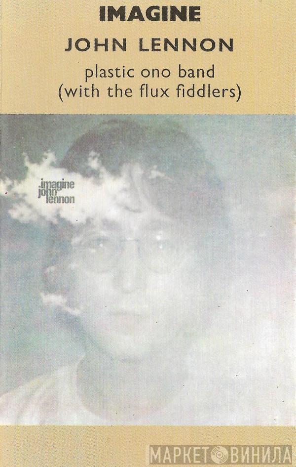 , John Lennon with The Plastic Ono Band  The Flux Fiddlers  - Imagine