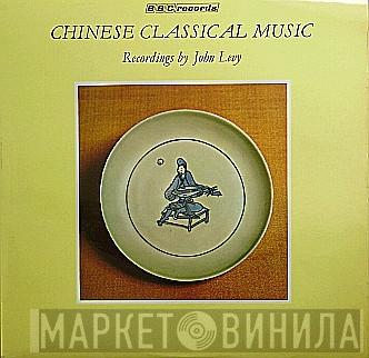  John Levy   - Chinese Classical Music