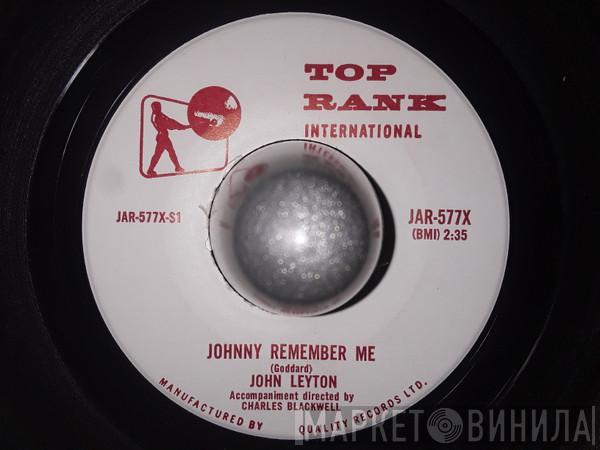  John Leyton  - Johnny Remember Me / There Must Be