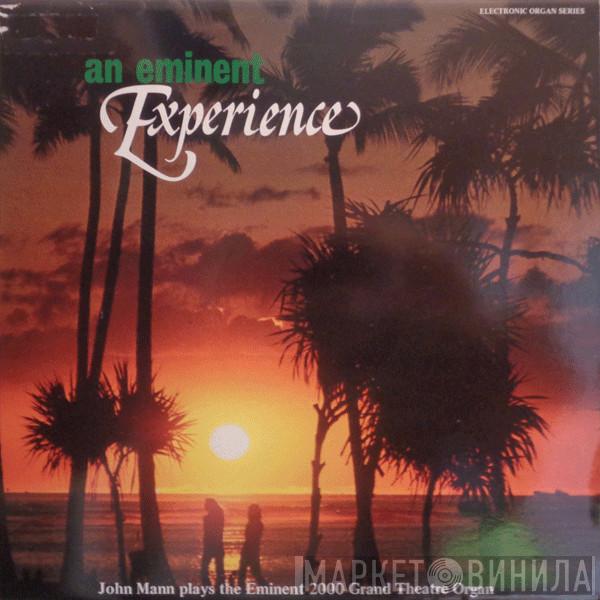 John Mann  - An Eminent Experience