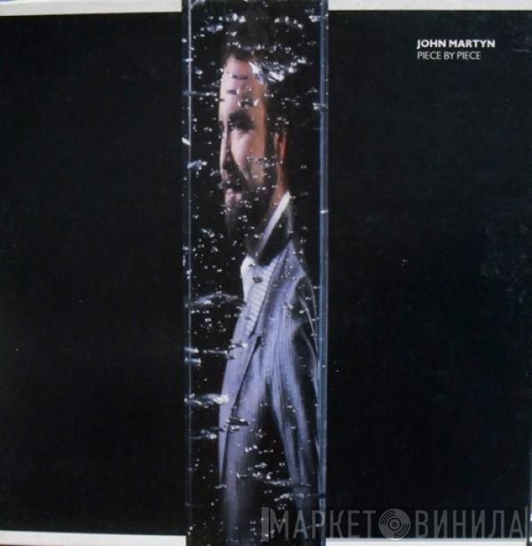 John Martyn - Piece By Piece