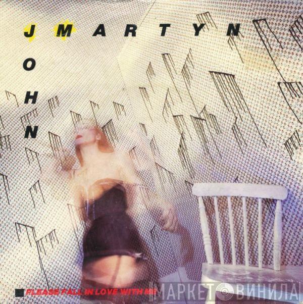 John Martyn - Please Fall In Love With Me