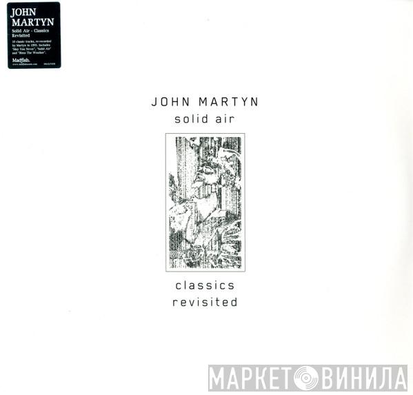  John Martyn  - Solid Air (Classics Revisited)