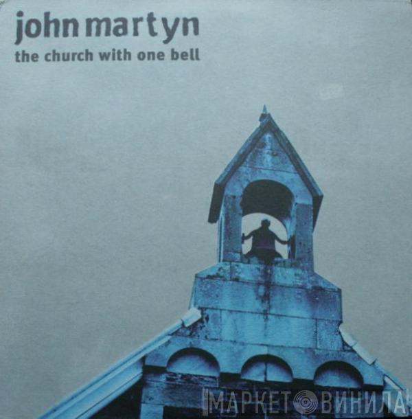  John Martyn  - The Church With One Bell