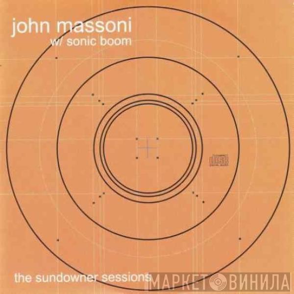 John Massoni, Sonic Boom  - The Sundowner Sessions