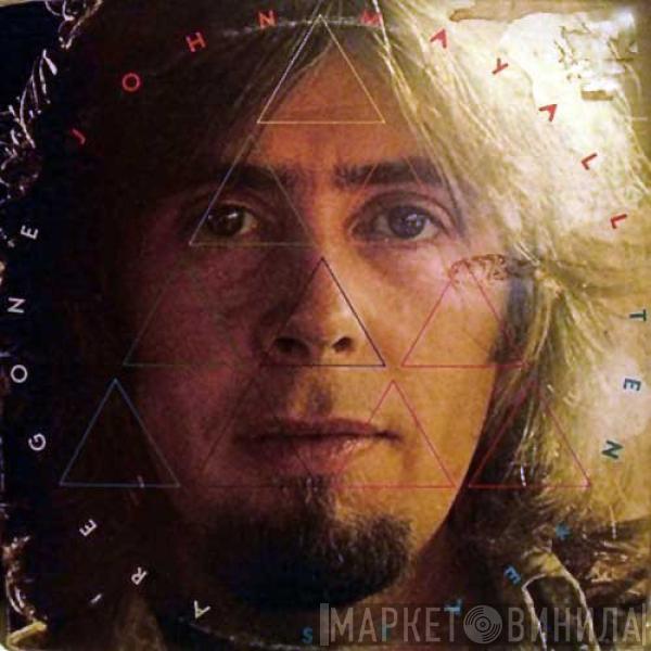 John Mayall - Ten Years Are Gone