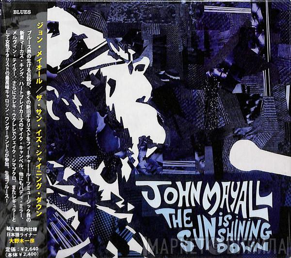  John Mayall  - The Sun Is Shining Down