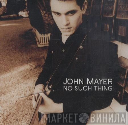 John Mayer - No Such Thing