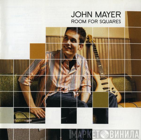  John Mayer  - Room For Squares