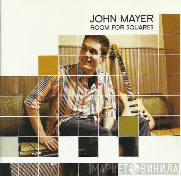  John Mayer  - Room For Squares
