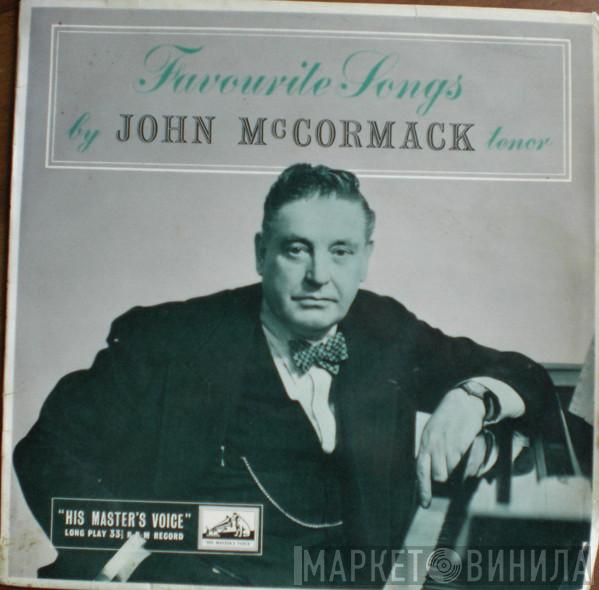 John McCormack  - Favourite Songs By John McCormack