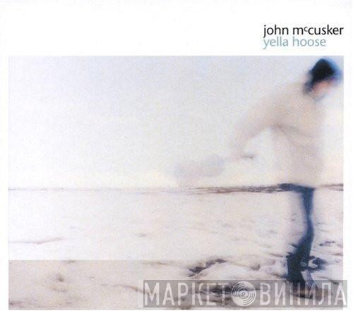 John McCusker - Yella Hoose