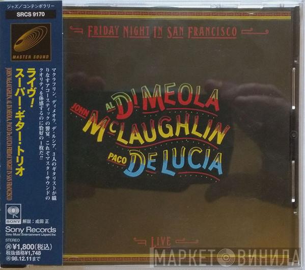 , John McLaughlin , Al Di Meola  Paco De Lucía  - Friday Night In San Francisco