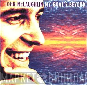  John McLaughlin  - My Goal's Beyond