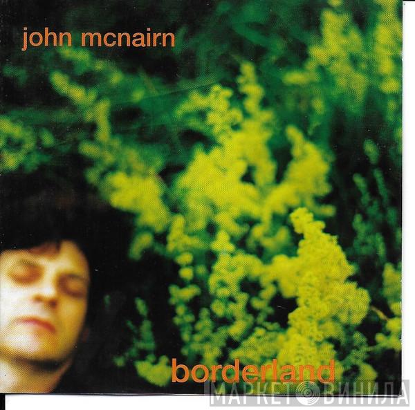 John McNairn - Borderland