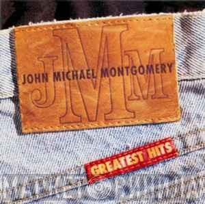 John Michael Montgomery  - Greatest Hits