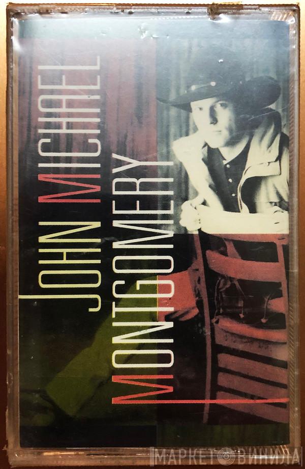  John Michael Montgomery  - John Michael Montgomery