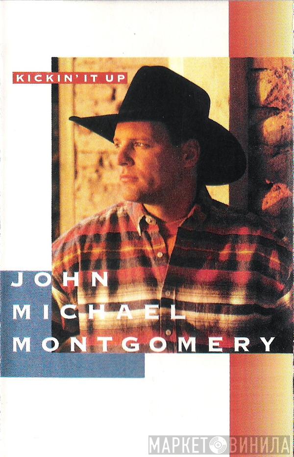 John Michael Montgomery - Kickin' It Up