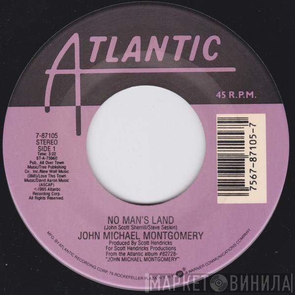 John Michael Montgomery - No Man's Land