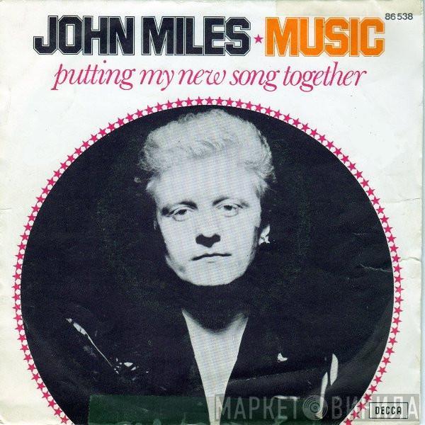  John Miles  - Music / Putting My New Song Together