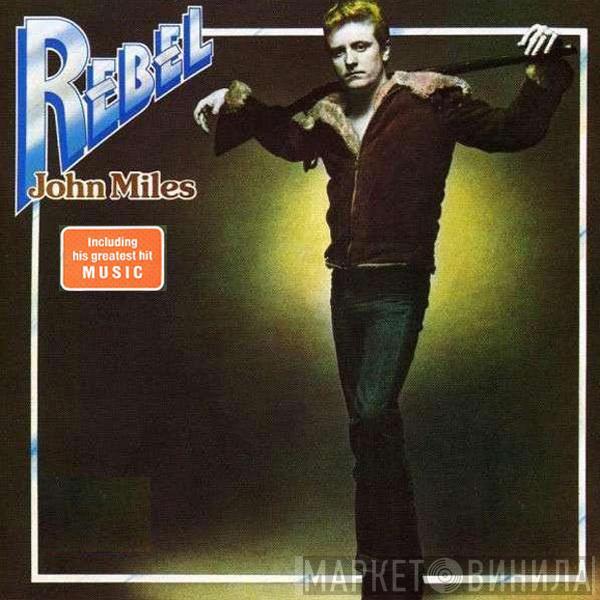  John Miles  - Rebel
