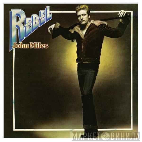  John Miles  - Rebel