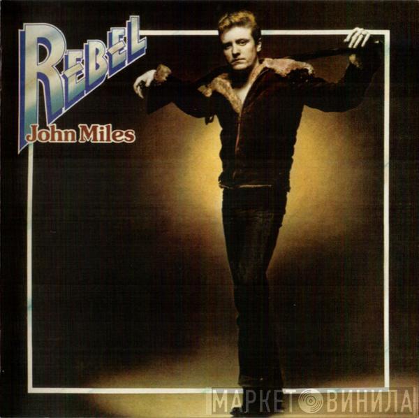  John Miles  - Rebel