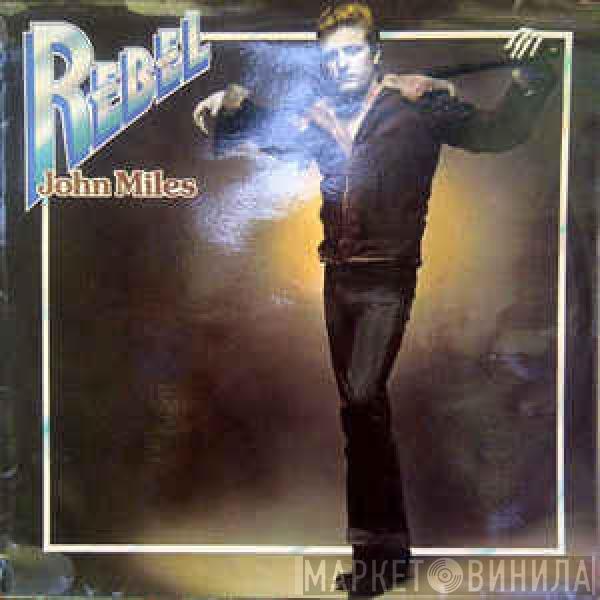  John Miles  - Rebel