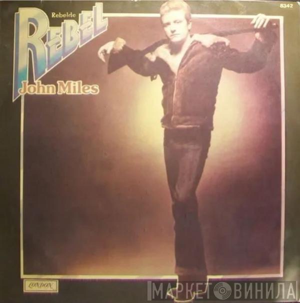  John Miles  - Rebelde