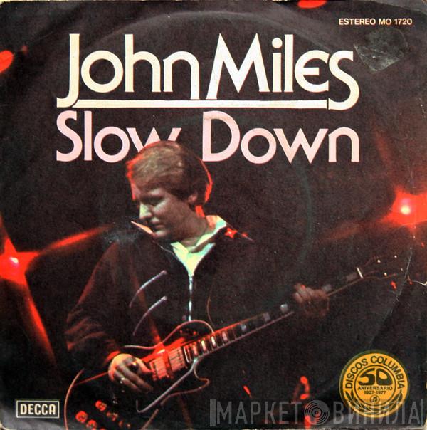 John Miles - Slow Down
