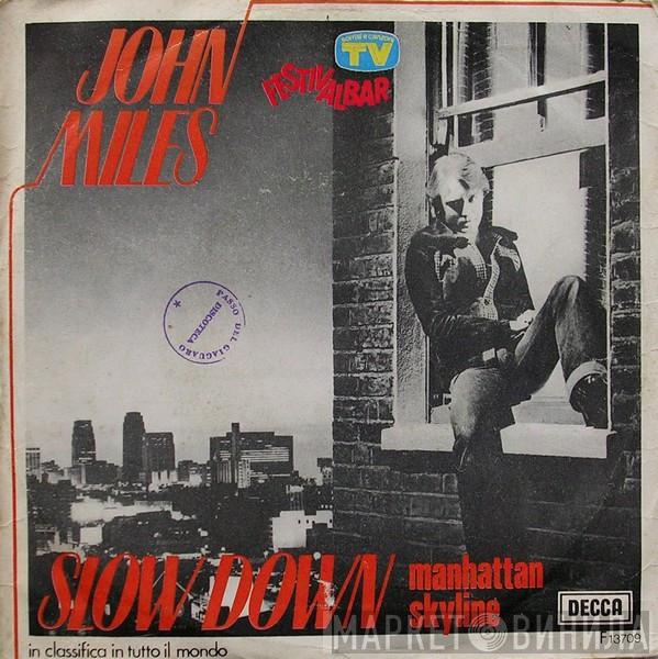  John Miles  - Slow Down