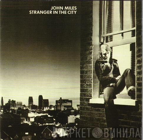 John Miles - Stranger In The City