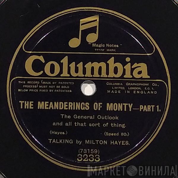 John Milton Hayes - The Meanderings Of Monty, Part 1 - The General Outlook And All That Sort Of Thing / Part 2 - The Near East And All That Sort Of Thing
