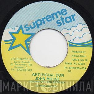 John Mouse - Artificial Don