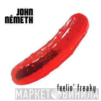John Németh - Feelin' Freaky
