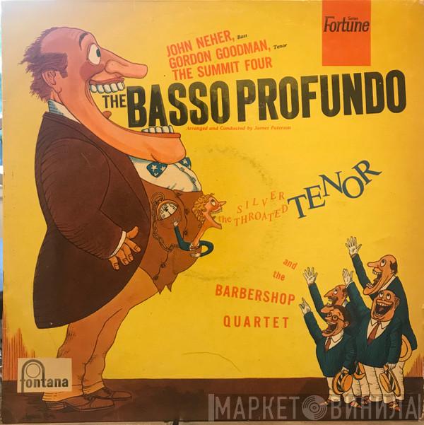 John Neher, Gordon Goodman, The Summit Four - The Basso Profundo, The Silver-Throated Tenor, And The Barbershop Quartet