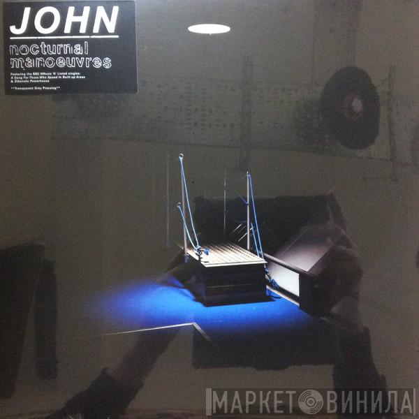 John  - Nocturnal Manoeuvres